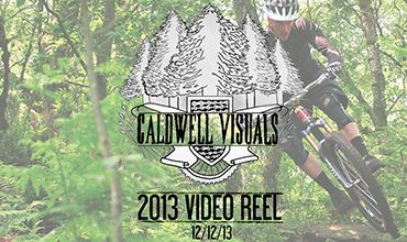 Caldwell Visuals | 2013 Video Reel